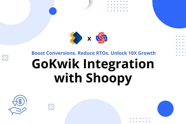 Shoopy.in x GoKwik: Elevate Conversions & Minimize RTOs